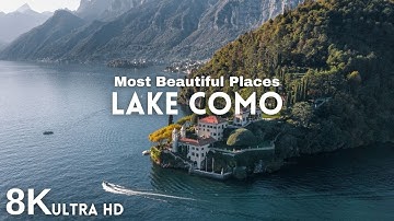 Italy 8K | Lake Como – World’s Most Beautiful Place with Relaxing & Calming Music