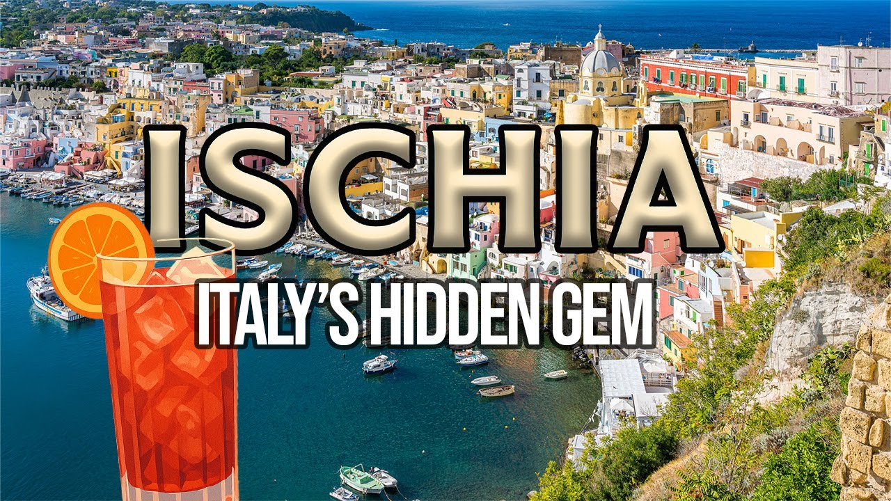 Ischia Italy: Explore the Island Paradise Before It’s Overrun