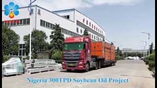 300TPD Soybean Oil Production Line is Shipped to Nigeria