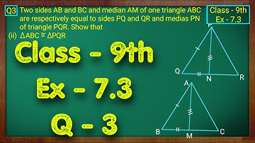 Class - 9th, Ex - 7.3, Q3 (Triangles) Maths NCERT CBSE