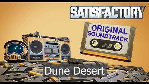 Satisfactory OST -  Dune Desert