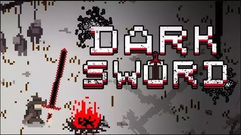 Dark Sword Walkthrough v0.3 (Both Endings, All Bosses, Companion, Secret Dungeon - Normal Mode)