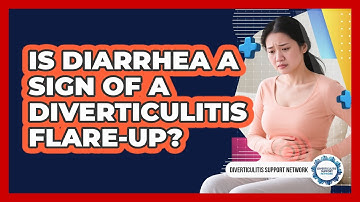 Is Diarrhea A Sign Of A Diverticulitis Flare-up? - Diverticulitis Support Network