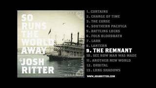 09. "The Remnant" (Josh Ritter, from 2010 album "So Runs the World Away") chords