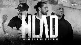 DJ Fatte & Regie 257 feat. Rest - Hlad