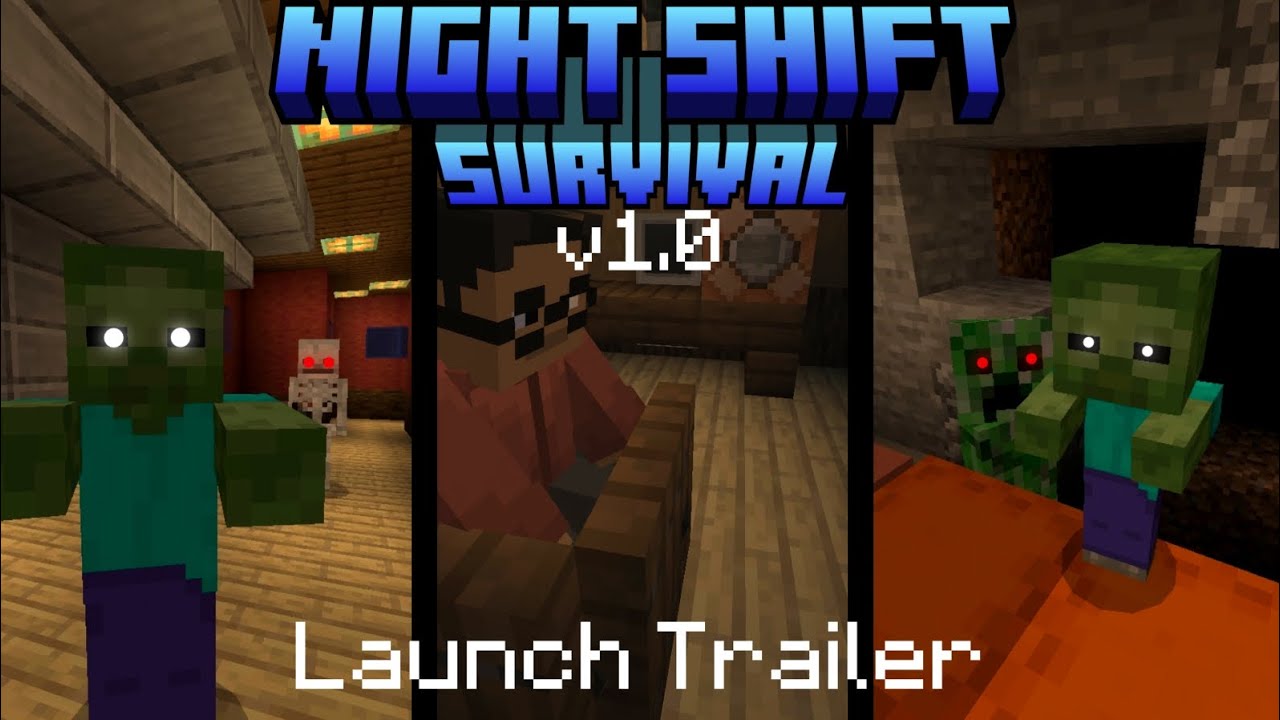 Minecraft Night Shift Survival v1.0 : Launch Trailer [REUPLOAD] - YouTube