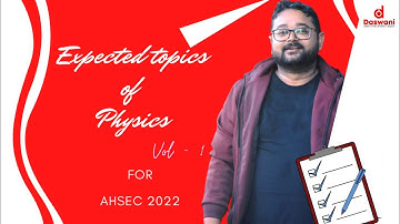 End minute Physics preparation with Pranjal Sir  #Daswani_Classes #Physics #Pranjal_Sir #AHSEC #2022