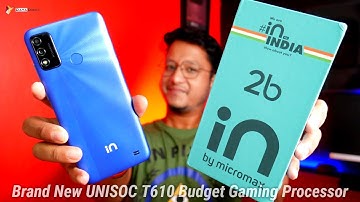 Micromax IN 2B Unboxing & First Impression | With A Brand New UNISOC T610 Budget Gaming Processor