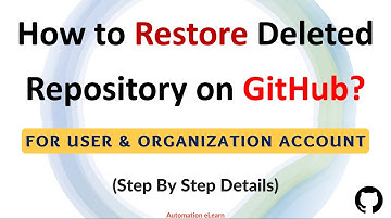 #13 How to Restore Deleted Repository On GitHub? | Restore For User Account & Organization Account