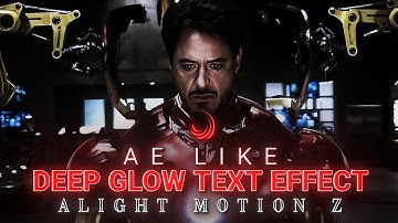 Ae Like Deep Glow Text In Alight Motion ( +Preset )