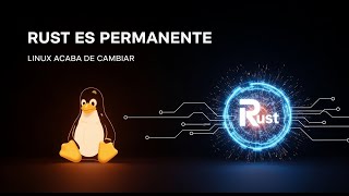 Linux Just Made Rust Permanent — This Changes Everything