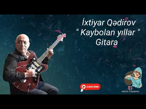İxtiyar Qedirov 2023 Gitara - Kaybolan yillar (Official Music Video)