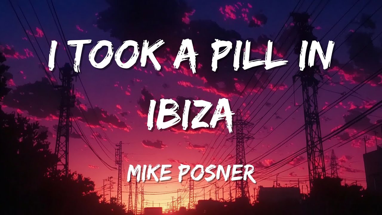 Mike Posner I Took A Pill In (Lyrics) YouTube