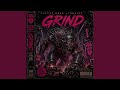 Grind