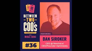 Rewind.ai Optimizely Ceo Founder, Dan Siroker, On Augmenting Human Memory With Ai, Building O...