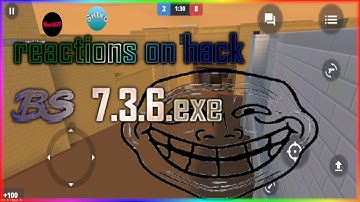 Block Strike 7.3.6 ( Reactions on the hack)