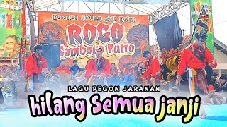 HILANG SEMUA JANJI❗️Lagu Pegon Jaranan ROGO SAMBOYO PUTRO
