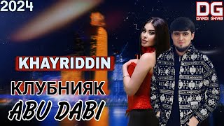 ХАЙРИДДИН х КЕШ  РАКСАКОШ ДУБАЙСКИ ( АБУ ДАБИ) NEW MUSIC 2024 #trend #khayrddin #like #top #2024