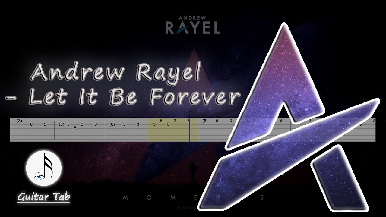 Andrew Rayel - Let It Be Forever (Guitar Tab)