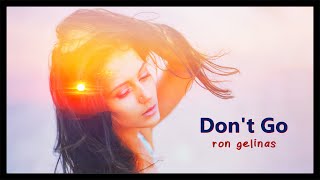 Ron Gelinas - Don&#39;t Go - Summer Chill [ROYALTY FREE MUSIC]