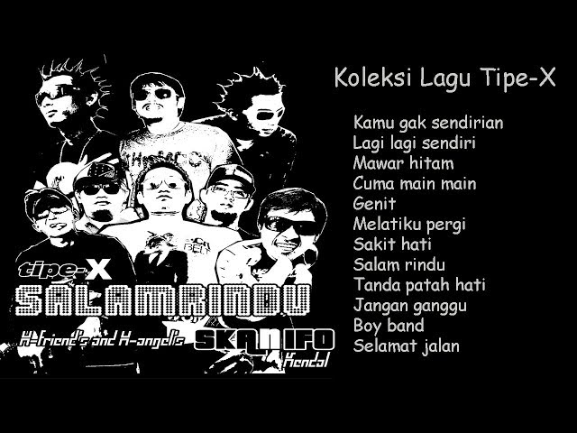 FULL ALBUM TIPE-X - TOP Lagu terbaik!!! class=