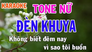Đèn Khuya Karaoke Tone Nữ Nhạc Sống - Phối Mới Dễ Hát - Nhật Nguyễn