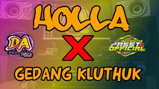 DJ HOLLA X GEDANG KLUTHUK ll DA PROJECT