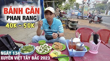 Xuyên việt 2023 ngày 134 l Bánh Căn, Bánh Xèo nổi tiếng Phan Rang