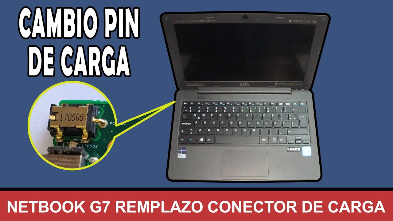 Cambio Pin de Carga en netbook G7 Conectar Igualdad YouTube