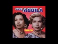 Hermanas Aguila - Farolito (Disco Completo)