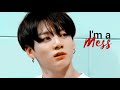 [FMV] Jungkook ❝i'm a mess❞