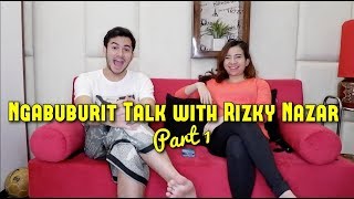 NGABUBURIT TALK WITH RIZKY NAZAR (PART 1)
