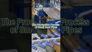 How Small Bent Pipes Are Made | Complete Production Process