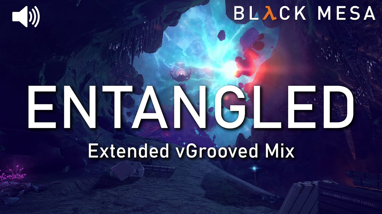 Black Mesa: Xen - Entangled (Extended vGrooved Mix)