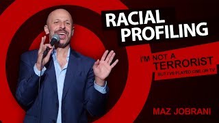 &quot;Racial Profiling: White vs Muslims&quot; | Maz Jobrani - I&#39;m Not a Terrorist but I&#39;ve Played One on TV