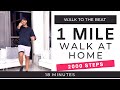 1 Mile Walk at Home Workout | 2000 Steps | Walk To The Beat