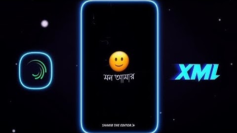 Mon amar kemon kemon kore XML 🥺💔 || Alight Motion Preset XML || XML By @SHAKIBTHEEDITOR