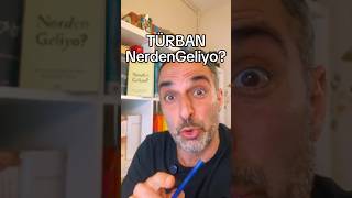 Uyarı: Etimolojiye Sardırabilirsiniz Türban Nerdengeliyo?