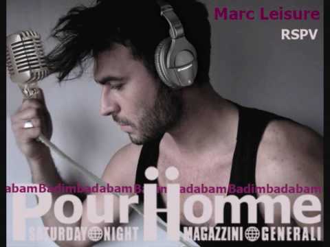 Marc Leisure- "RSVP" (BadabimBadaBam) PAC&MAN rmx ...