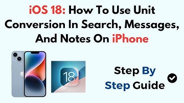 iOS 18: How To Use Unit Conversion In Search, Messages, And Notes On iPhone