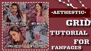 Aesthetic grid editing tutorial for fanpages।  CREATION SOMPRITY।
