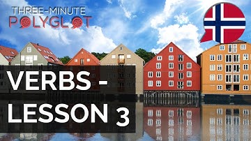 Learn Norwegian: Verbs with Conjugation and Examples | Lesson 3