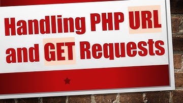 Handling PHP URL and GET Requests