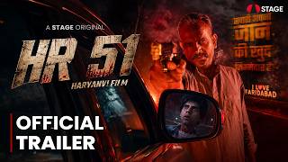 इस गाड़ी में बैठना मना है! | HR 51 - Official Trailer | Haryanvi Film | STAGE APP