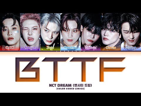 NCT DREAM BTTF Lyrics (엔시티 드림 BTTF 가사) (Color Coded Lyrics)