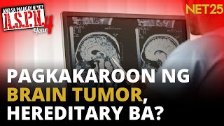 Pagkakaroon Ng Tumor Sa Utak, Nasa Lahi Ba?  Aspn
