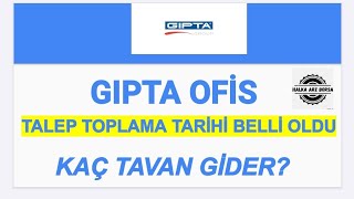 Gipta Ofi̇s Halka Arz Değerlendi̇rme Kaç Tavan Gi̇der? Kaç Lot Düşer?