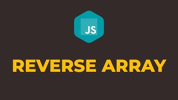 How to Reverse an Array in Javascript