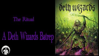 The Ritual - A Deth Wizards Batrep
