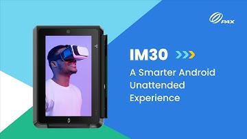 PAX IM30 | A Smarter Android Unattended Experience